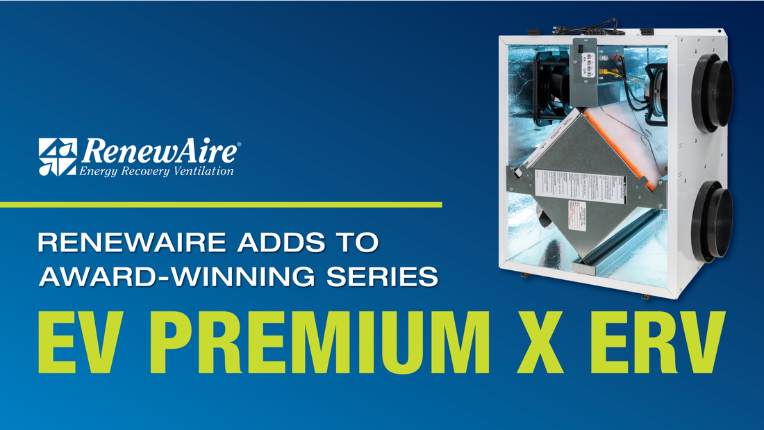 Introducing the Renewaire EV Premium Series